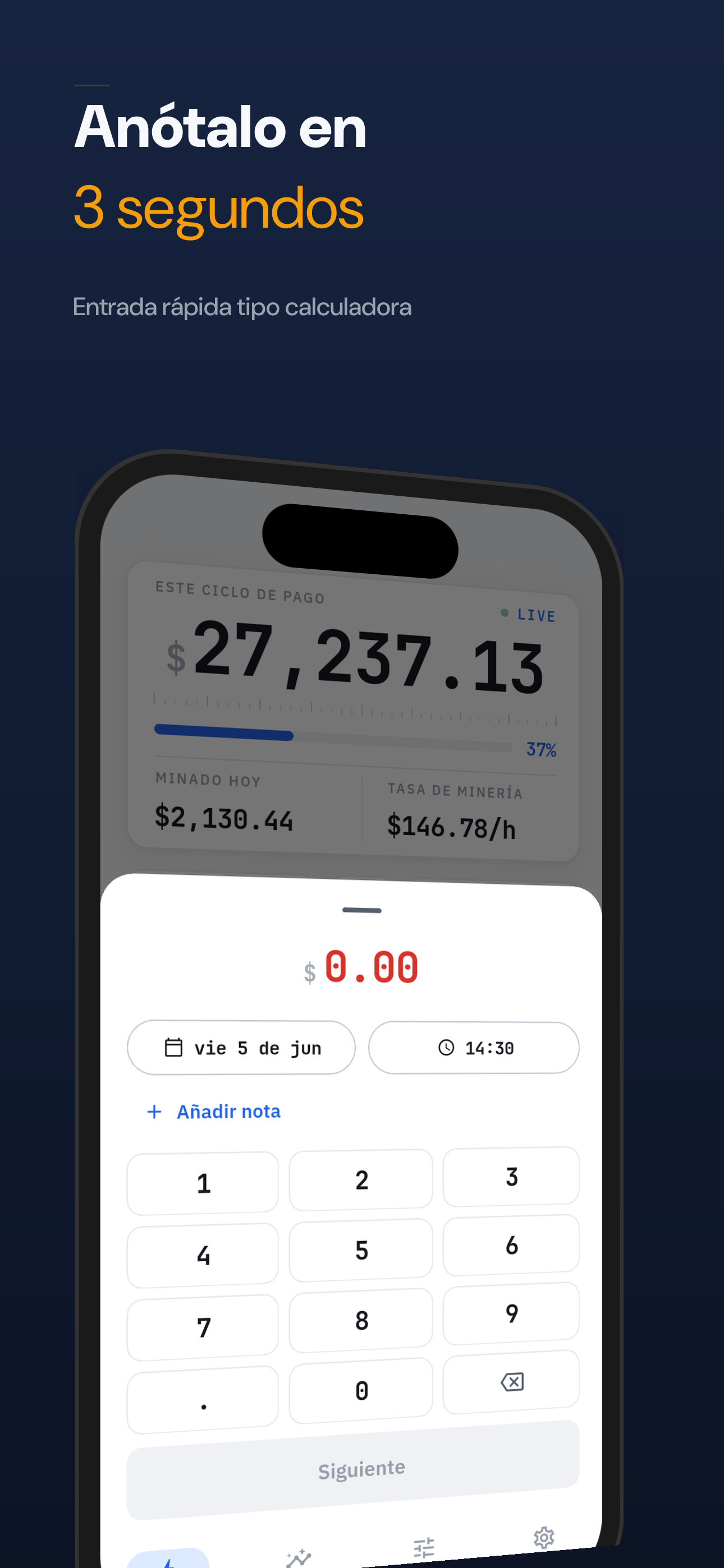 Entrada rápida tipo calculadora para anotarlo en 3 segundos
