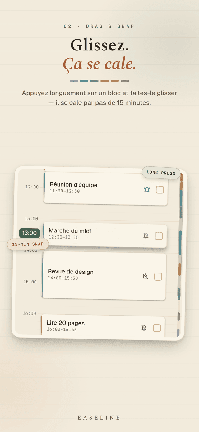Easeline glisser pour replanifier - appui long sur un bloc puis glissement vers une nouvelle heure avec un doux calage de 15 minutes