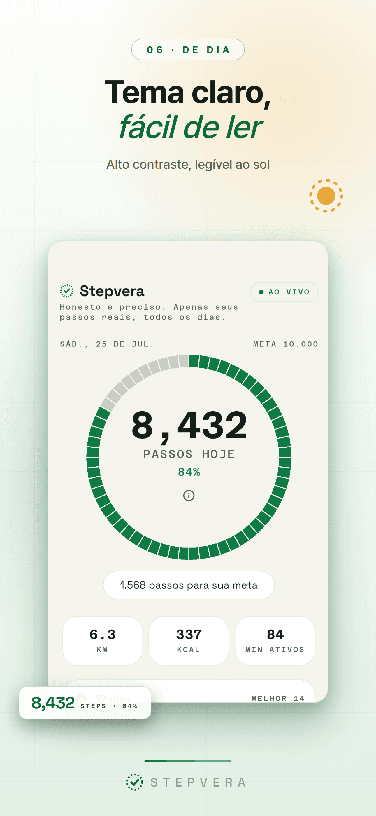 Tela inicial no tema claro com o anel de passos, fácil de ler de dia