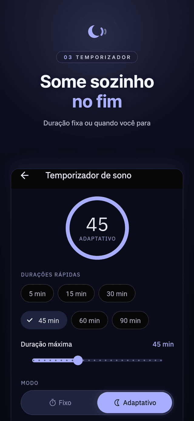Temporizador de sono em 45 minutos no modo adaptativo